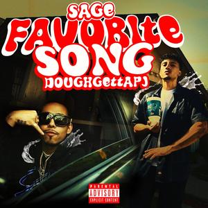 Favorite Song (feat. DOUGHGETTAPJ) (Explicit)