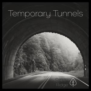 Temporary Tunnels