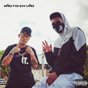 Não Foi em Vão (Explicit)