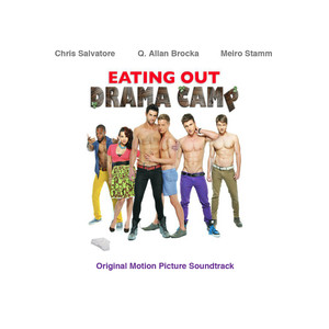 Eating Out: Drama Camp [Original Motion Picture Soundtrack] (外出就餐：戏剧营 电影原声带)