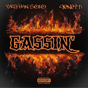 Gassin' Freestyle (feat. Genetti) [Explicit]