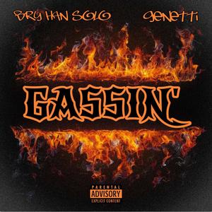 Gassin' Freestyle (feat. Genetti) (Explicit)