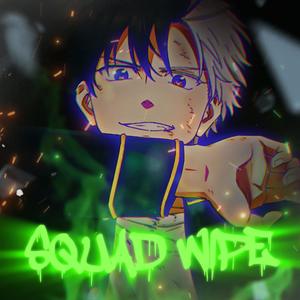 SQUAD WIPE (feat. Oozaru) (Explicit)