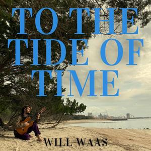 To the Tide of Time