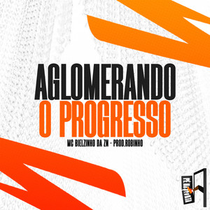 Aglomerando O Progresso