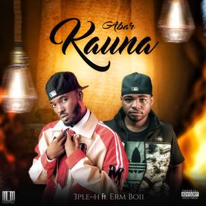 ABAR KAUNA (feat. Erm Boii)