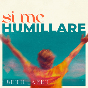 Si Me Humillare