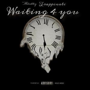 Waiting 4 you (Explicit)