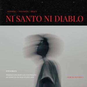 Ni Santo Ni Diablo (feat. Palomeys & Dracs Mastah) (Explicit)