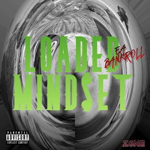 Loaded Mindset (Explicit)