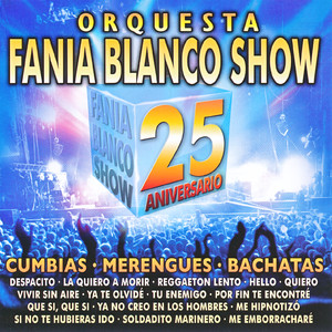 Orquesta Fania Blanco Show. 25 Aniversario