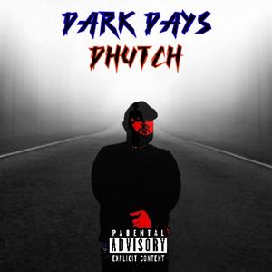 Dark Days (Explicit)