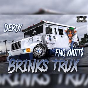 Brinks Trux (feat. FMG Knotts) [Explicit]