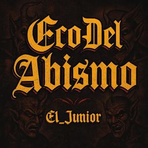 Eco Del Abismo (Explicit)