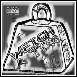 Weigh A Ton (Explicit)