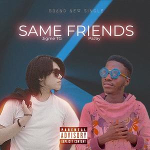 Same Friends (feat. Jigme TG) [Singer Version]