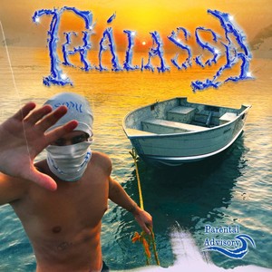 Thálassa (Explicit)