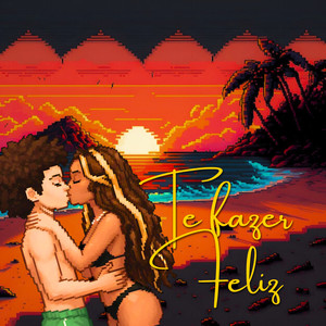 Te Fazer Feliz