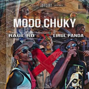 Modo Chuky (feat. Raúl RD) (Explicit)