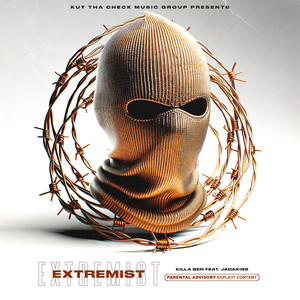 Killa Ben - Extremist (Explicit)