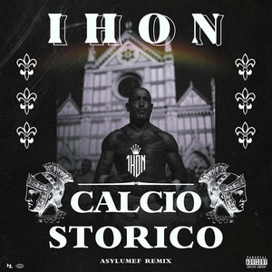 Calcio Storico (Explicit)