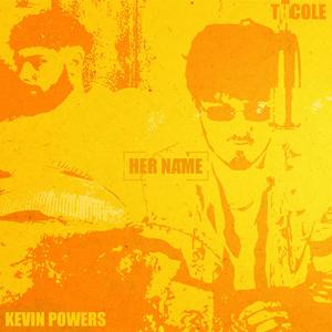 Her Name (feat. Kevin Powers)