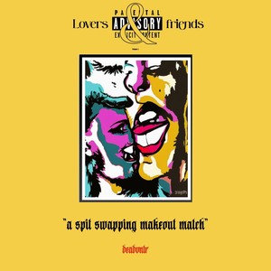 Lovers & Friends, Vol.1 (A Spit Swapping Makeout Match) [Explicit]