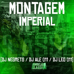 Montagem Imperial (Explicit)