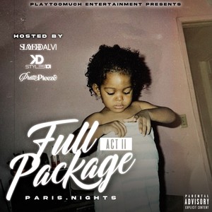 Full Package: Act 2 (Hosted by SlayedByDalvi, KDStyles101 & PrettiPleeze) [Explicit]