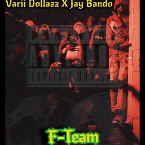 F-Team (feat. Jay Bando) [Explicit]