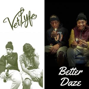 Better Daze (Explicit)