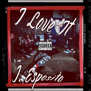 I Love It (Explicit)