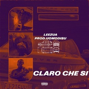 Claro che si (Prod. Uomodisu)