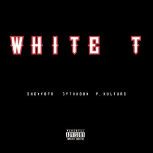 White T (feat. Cythadon & P. Kulture) [Explicit]