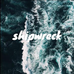 SHIPWRECK