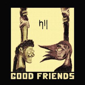 Good Friends (Explicit)