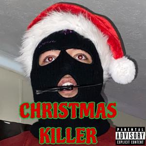 Christmas Killer (Explicit)