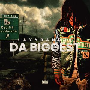 DA BIGGEST (Explicit)