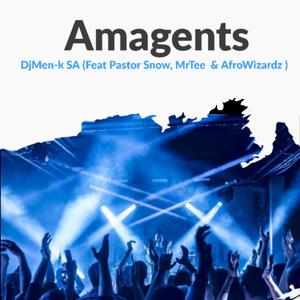 Amagents (feat. Pastor Snow, MrTee & AfroWizardz )