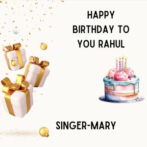 Happy Birthday To You Rahul