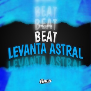 Beat Levanta Astral (Explicit)