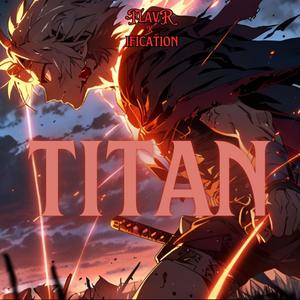 TITAN (feat. Ification)