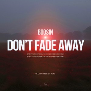 Don't Fade Away (Indifferent Guy Remix)