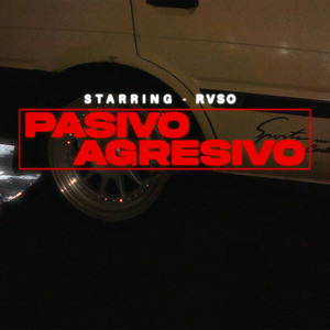 Pasivo Agresivo (Explicit)