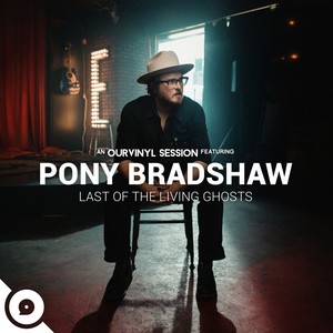 Last of the Living Ghosts(OurVinyl Sessions)