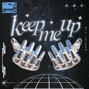 Keep Me Up