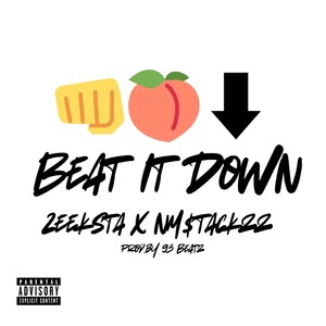 Beat It Down (Explicit)