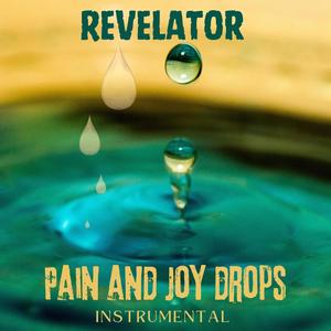 Pain and Joy Drops (Instrumental)