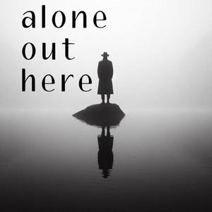 Alone out here (feat. Barré & Replay Okay) (Explicit)