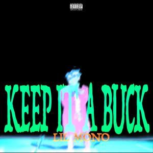 KEEP IT A BUCK (Explicit)